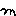 m m