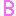 B B