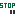 stop