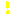 ! !