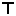 t t