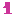 1 1