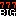 big